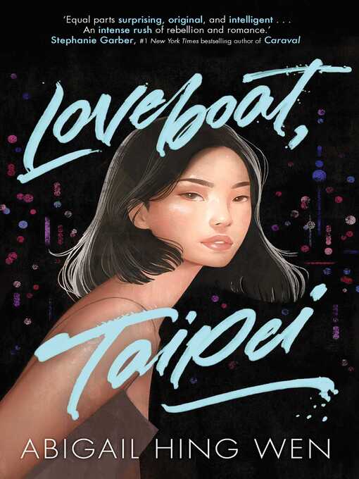 Title details for Loveboat, Taipei by Abigail Hing Wen - Available